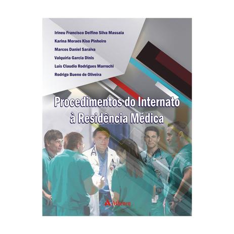 Livro - Procedimentos do Internato à Residência Médica - Massaia - Atheneu Menor preço em Livro - Procedimentos do Internato à Residência Médica - Massaia - Atheneu