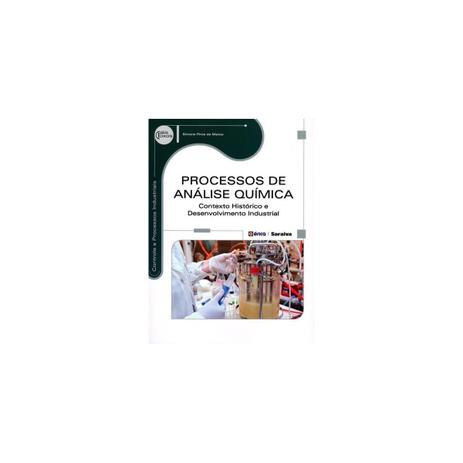 Livro - Processos de Análise Química: contexto histórico e desenvolvimento industrial - Matos - Iátria Menor preço em Livro - Processos de Análise Química: contexto histórico e desenvolvimento industrial - Matos - Iátria