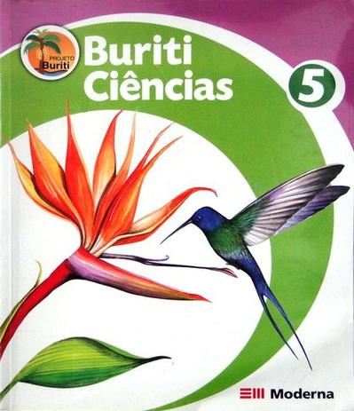 Livro Projeto Buriti Ciências - 5º Ano - Editora Moderna Menor preço em Livro Projeto Buriti Ciências - 5º Ano - Editora Moderna
