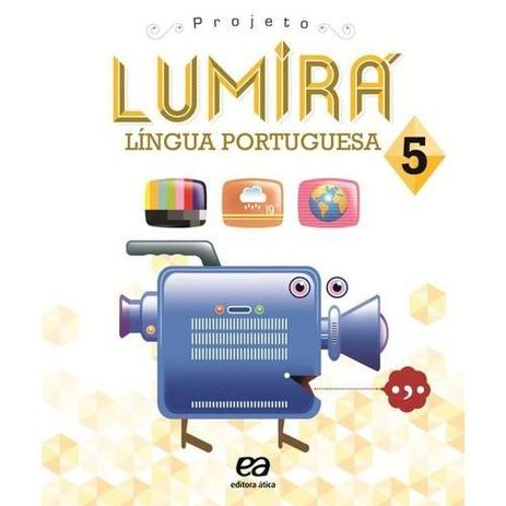 Livro - Projeto lumirá língua portuguesa - 5 ano lingua portuguesa - 5º ano - Atica - didaticos Menor preço em Livro - Projeto lumirá língua portuguesa - 5 ano lingua portuguesa - 5º ano - Atica - didaticos