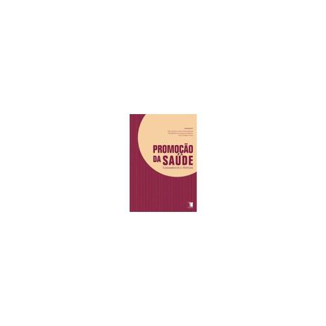 Livro - Promoção da Saúde - Fundamentos e Práticas - Laplaca - Yendis Menor preço em Livro - Promoção da Saúde - Fundamentos e Práticas - Laplaca - Yendis