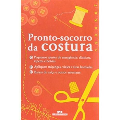 Livro - Pronto-socorro Da Costura - Nara Raggiotti - Melhoramentos Menor preço em Livro - Pronto-socorro Da Costura - Nara Raggiotti - Melhoramentos