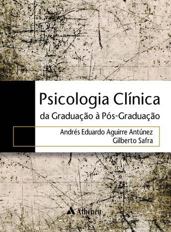 Livro - Psicologia clínica - da graduação a pós-graduação Menor preço em Livro - Psicologia clínica - da graduação a pós-graduação