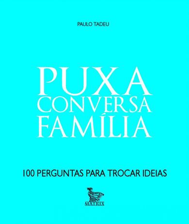 Livro - Puxa conversa - família Menor preço em Livro - Puxa conversa - família