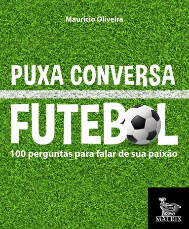Livro - Puxa conversa futebol Menor preço em Livro - Puxa conversa futebol