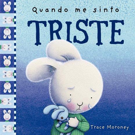 Livro - Quando me sinto triste Menor preço em Livro - Quando me sinto triste