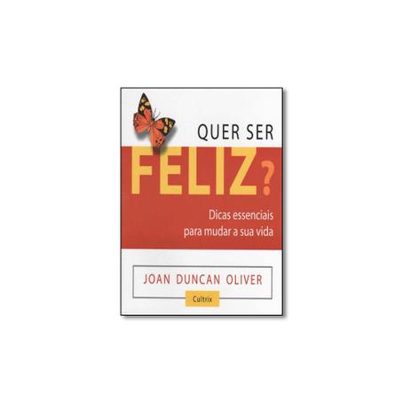 Livro - Quer Ser Feliz: Dicas Essenciais Para Mudar a Sua Vida - Editora Menor preço em Livro - Quer Ser Feliz: Dicas Essenciais Para Mudar a Sua Vida - Editora
