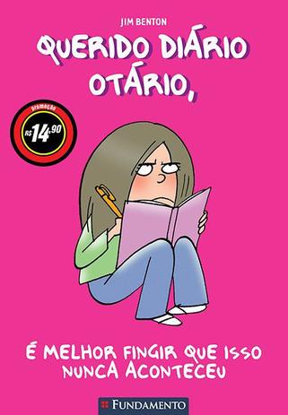 Livro - Querido Diario Otario 01 - E Melhor Fingir Que Isso Nunca Aconteceu - Campeões Menor preço em Livro - Querido Diario Otario 01 - E Melhor Fingir Que Isso Nunca Aconteceu - Campeões