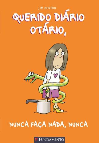 Livro - Querido Diário Otário - Nunca Faça Nada, Nunca Menor preço em Livro - Querido Diário Otário - Nunca Faça Nada, Nunca