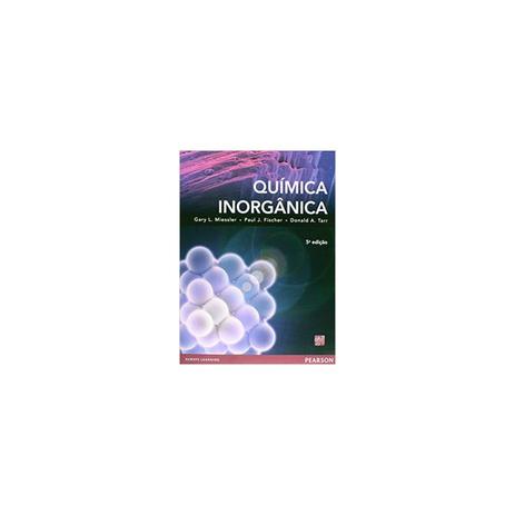 Livro - Química Inorgânica - Miessler - Pearson Menor preço em Livro - Química Inorgânica - Miessler - Pearson