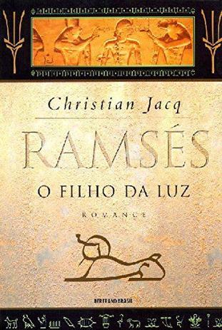 Livro - Ramsés: O filho da Luz (Vol. 1) Menor preço em Livro - Ramsés: O filho da Luz (Vol. 1)
