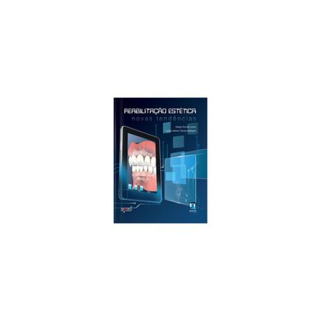 Livro - Reabilitação Estética - Novas Tendências - Romão Junior - Napoleão Menor preço em Livro - Reabilitação Estética - Novas Tendências - Romão Junior - Napoleão