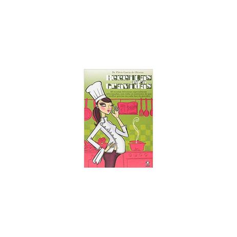 Livro - Receitas Para Gravidas - De Oliveira - Matrix Menor preço em Livro - Receitas Para Gravidas - De Oliveira - Matrix