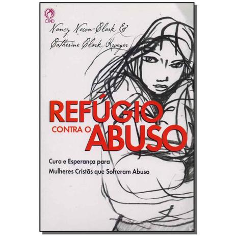 Livro - Refugio Contra O Abuso - Cpad Menor preço em Livro - Refugio Contra O Abuso - Cpad