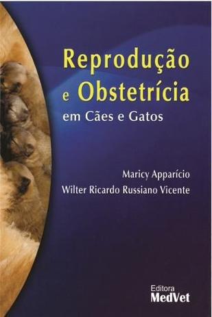 Livro Reprodução E Obstetrícia Em Cães E Gatos - Medvet Menor preço em Livro Reprodução E Obstetrícia Em Cães E Gatos - Medvet