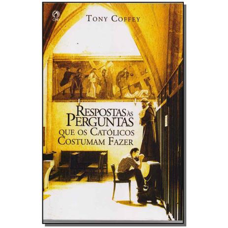Livro - Respostas As Perguntas Q/Os Catolicos Costumam Faz - Cpad Menor preço em Livro - Respostas As Perguntas Q/Os Catolicos Costumam Faz - Cpad