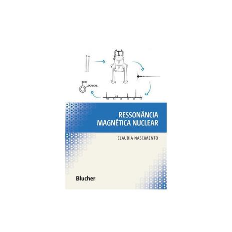 Livro - Ressonância Magnética Nuclear - Nascimento - Edgard blucher Menor preço em Livro - Ressonância Magnética Nuclear - Nascimento - Edgard blucher