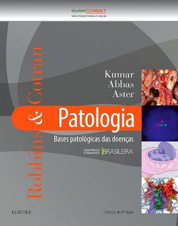 Livro - Robbins & Cotran Patologia - bases patológicas das doenças Menor preço em Livro - Robbins & Cotran Patologia - bases patológicas das doenças