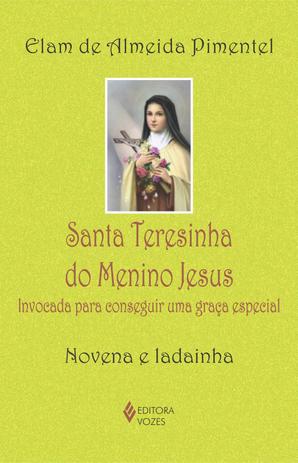 Livro - Santa Teresinha do Menino Jesus Menor preço em Livro - Santa Teresinha do Menino Jesus