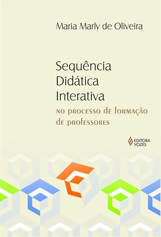 Livro - Sequência didática interativa no processo de formação de professores Menor preço em Livro - Sequência didática interativa no processo de formação de professores
