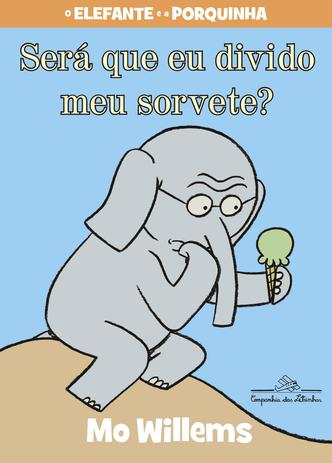 Livro - Será que eu divido o meu sorvete? Menor preço em Livro - Será que eu divido o meu sorvete?