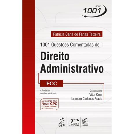 Livro - Série 1001 - 1001 Questões Comentadas de Direito Administrativo - FCC - Teixeira - Método Menor preço em Livro - Série 1001 - 1001 Questões Comentadas de Direito Administrativo - FCC - Teixeira - Método