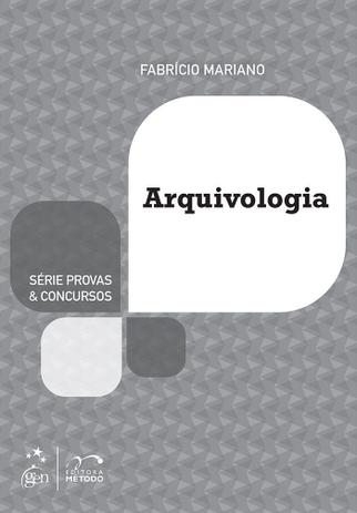 Livro - Série Provas & Concursos - Arquivologia Menor preço em Livro - Série Provas & Concursos - Arquivologia