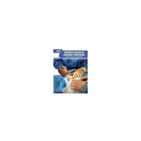 Livro - Sic Cirurgia Vascular e Cirurgia Pediátrica - Ragazzo - Medcel Menor preço em Livro - Sic Cirurgia Vascular e Cirurgia Pediátrica - Ragazzo - Medcel
