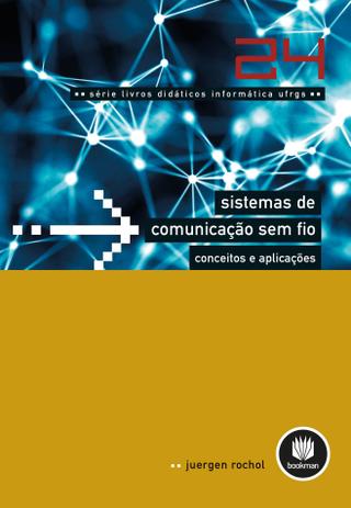 Livro - Sistemas de Comunicação Sem Fio - Conceitos e Aplicações Menor preço em Livro - Sistemas de Comunicação Sem Fio - Conceitos e Aplicações