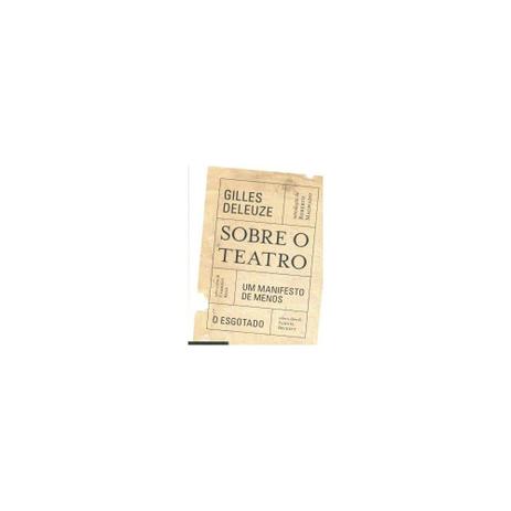 Livro - Sobre o teatro um manifesto de menos/o esgotado - Jorge zahar Menor preço em Livro - Sobre o teatro um manifesto de menos/o esgotado - Jorge zahar
