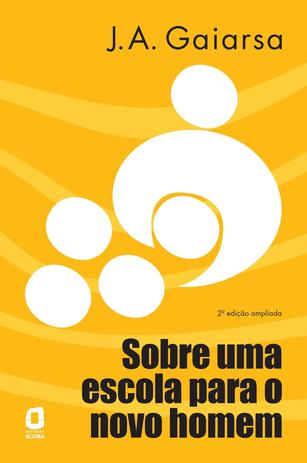 Livro - Sobre uma escola para o novo homem Menor preço em Livro - Sobre uma escola para o novo homem