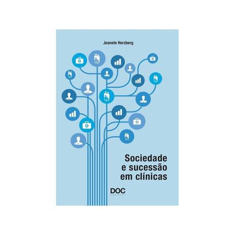 Livro - Sociedade e Sucessão em Clínicas - Henzberg - Doc Menor preço em Livro - Sociedade e Sucessão em Clínicas - Henzberg - Doc