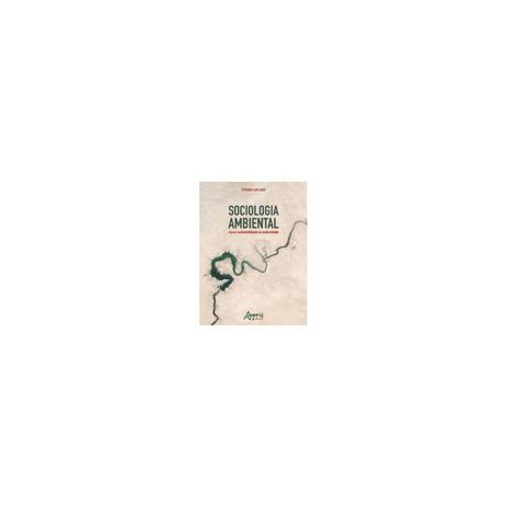Livro - Sociologia Ambiental: Risco e Sustentabilidade na Modernidade - Lenzi - Appris Menor preço em Livro - Sociologia Ambiental: Risco e Sustentabilidade na Modernidade - Lenzi - Appris