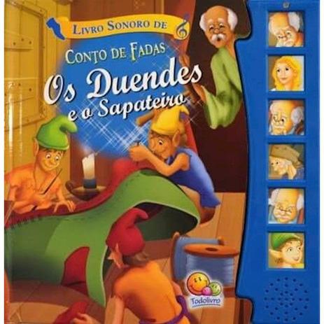 Livro Sonoro Os Duendes E O Sapateiro Todolivro Menor preço em Livro Sonoro Os Duendes E O Sapateiro Todolivro