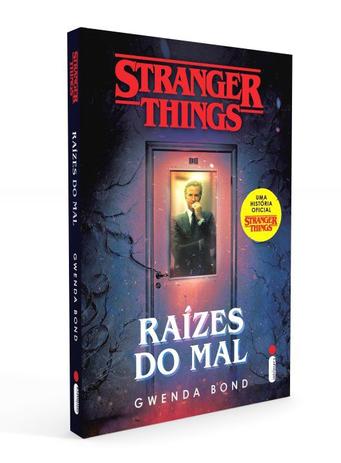 Livro - Stranger Things: Raízes Do Mal é ruim? Livro - Stranger Things: Raízes Do Mal é boa?