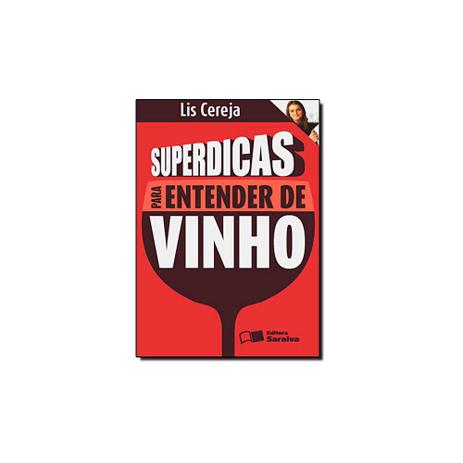 Livro - Superdicas Para Entender de Vinho - Editora Menor preço em Livro - Superdicas Para Entender de Vinho - Editora