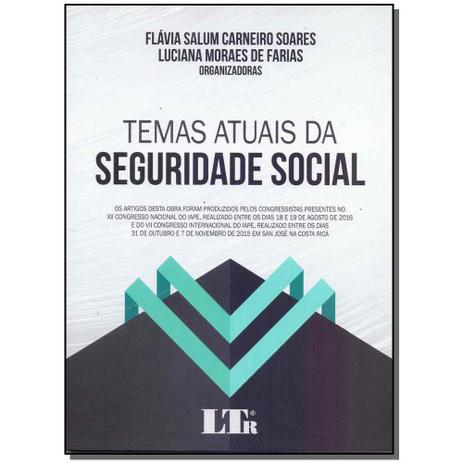 Livro - Temas Atuais Da Seguridade Social - 01Ed/17 - Ltr editora Menor preço em Livro - Temas Atuais Da Seguridade Social - 01Ed/17 - Ltr editora