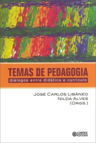 Livro - Temas de pedagogia - diálogos entre didática e currículo Menor preço em Livro - Temas de pedagogia - diálogos entre didática e currículo