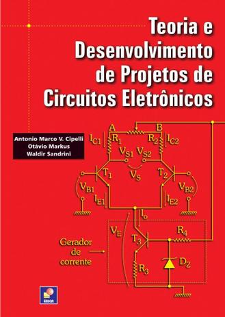 Livro - Teoria e desenvolvimento de projetos de circuitos eletrônicos Menor preço em Livro - Teoria e desenvolvimento de projetos de circuitos eletrônicos