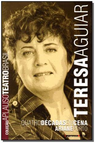 Livro - Teresa Aguiar - Col.Aplauso - Imprensa oficial é boa?