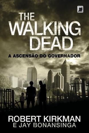 Livro - The Walking Dead: A ascensão do Governador (Vol. 1) Menor preço em Livro - The Walking Dead: A ascensão do Governador (Vol. 1)