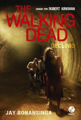 Livro - The Walking Dead: Declínio (Vol. 5) Menor preço em Livro - The Walking Dead: Declínio (Vol. 5)