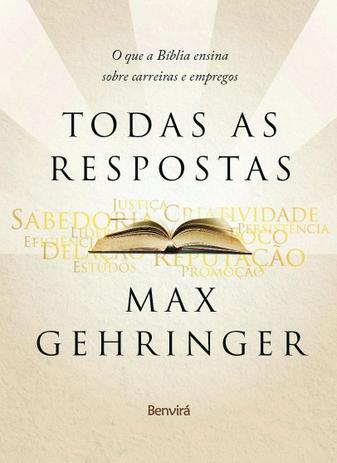 Livro - Todas as respostas: O que a Bíblia ensina sobre carreiras e empregos Menor preço em Livro - Todas as respostas: O que a Bíblia ensina sobre carreiras e empregos