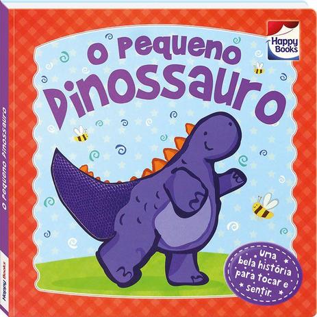 Livro - TOQUE E SINTA: PEQUENO DINOSSAURO, O Menor preço em Livro - TOQUE E SINTA: PEQUENO DINOSSAURO, O