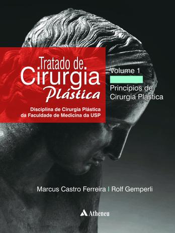 Livro - Tratado de cirurgia plástica disciplina de cirurgia plástica da faculdade de medicina da usp Menor preço em Livro - Tratado de cirurgia plástica disciplina de cirurgia plástica da faculdade de medicina da usp