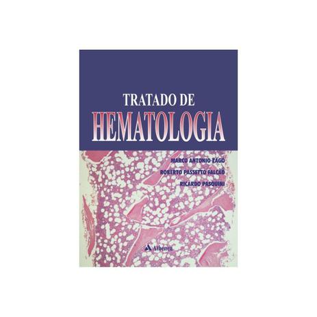 Menor preço em Livro - Tratado de Hematologia - Zago - Atheneu