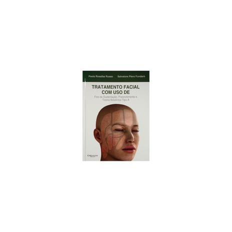 Livro - Tratamento Facial Com o Uso de Fios de Sustentação, Preenchimento e Toxina Botulínica Tipo A - Russo - Dilivros Menor preço em Livro - Tratamento Facial Com o Uso de Fios de Sustentação, Preenchimento e Toxina Botulínica Tipo A - Russo - Dilivros