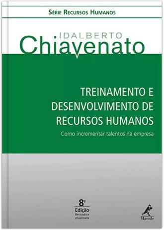 Livro - Treinamento e desenvolvimento de recursos humanos - Como incrementar talentos na empresa Menor preço em Livro - Treinamento e desenvolvimento de recursos humanos - Como incrementar talentos na empresa