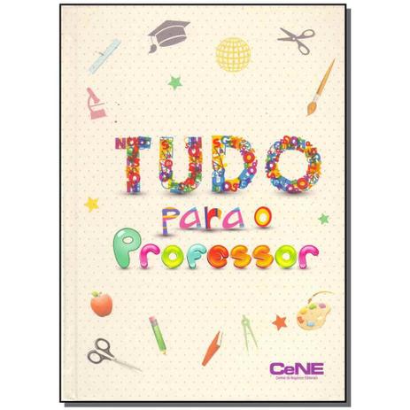 Livro - Tudo Para O Professor - Cene editora Menor preço em Livro - Tudo Para O Professor - Cene editora