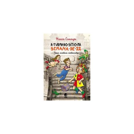 Livro - Turma Do Sítio Na Semana De 22, A - Uma Aventura Modernista - Globo Menor preço em Livro - Turma Do Sítio Na Semana De 22, A - Uma Aventura Modernista - Globo
